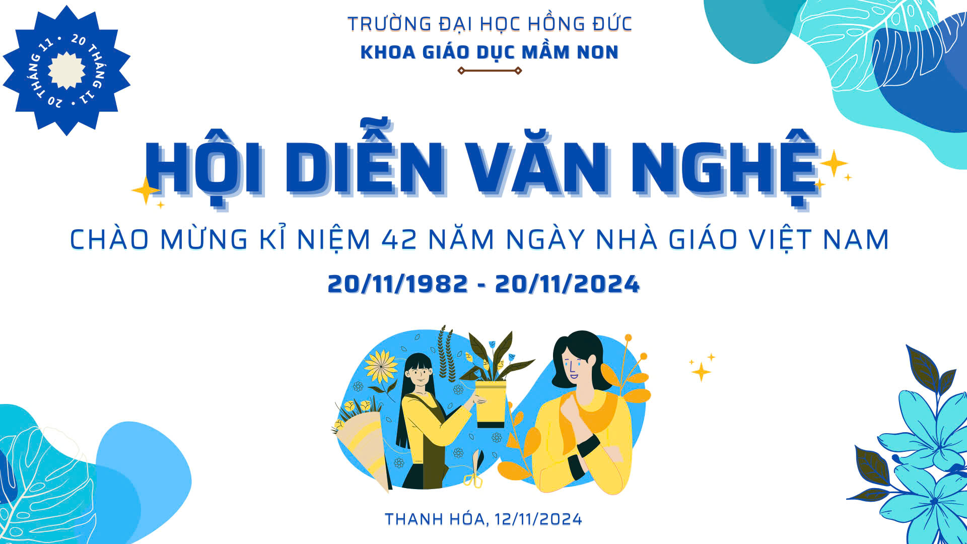 Khoa Giáo dục Mầm non tổ chức “Hội diễn văn nghệ chào mừng Ngày Nhà giáo Việt Nam 20/11" năm học 2024 – 2025.